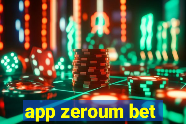 app zeroum bet